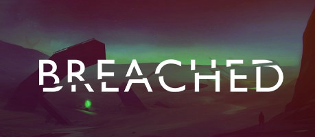 裂口Breached游戏下载中文绿色版