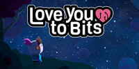 Love You to Bits