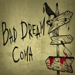 Bad Dream Coma����������