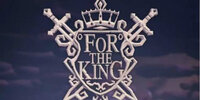 For The King
