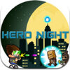 Hero Night Adventure Game(Ӣ����ҹð������)v1.0 �ٷ���