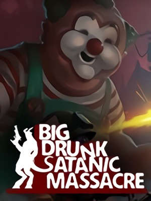 ��ɱ��ħ��Ϸ(BDSM: Big Drunk Satanic Massacre)