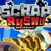 SCRAP RUSH!!�����ⰲװ����ɫ��