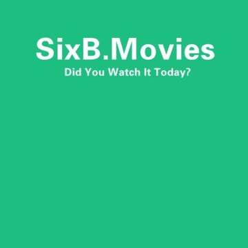 SixBMovies