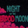 Ѫ��֮ҹ(Night of the Blood Moon)�ⰲװ��ɫ��