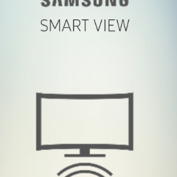 Samsung Smart View app