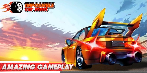Impossible Car Stunts(�����ܵ������ؼ�����3d)v1.0.6 ��׿��