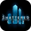 Shattered City(���鶼������)v0.1.0 ��׿��