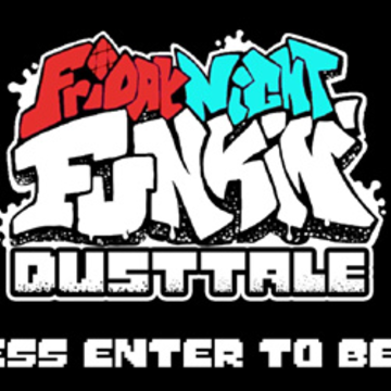 ����ҹ�ſ˴�˵֮��sansģ��(Friday Night Funkin DUSTTALE)