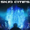 Skid Cities�ⰲװӲ�̰�