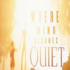 �羲֮��Where Wind Becomes Quiet�������İ�
