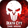 ����֮�ǽ�ʬ����Death City : Zombie Invasionv1.0 ���İ�