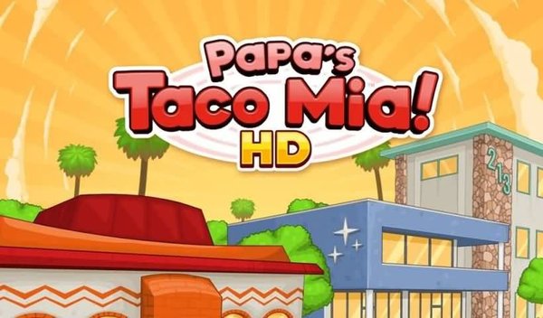 ϵľHD(Papas Taco Mia HD)v1.0.1 İ