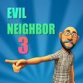 аھ3(Evil Neighbor 3)v0.25 ׿