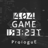 ϷResetE404 Game Reset ProloguEv1.0.0 ׿