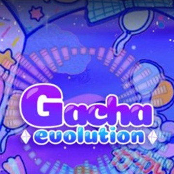 Gacha Evolution
