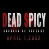 DEAD SPICYv1.0 ��׿��