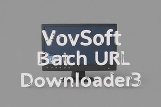 VovSoft�������ع���ʹ�ý̳�