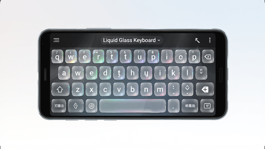 一张展示液态玻璃键盘(Liquid Glass Keyboard)整体外观的横版产品图,主体是一部居中摆放的安卓手机,屏幕上显示半透明玻璃质感的虚拟键盘,按键带有折射高光与柔和渐变,布局为上方标题区、中间手机主体、下方留白,排版简洁居中,风格为现代科技感UI展示,细节包括玻璃边缘反光、按键圆角、浅色渐变背景,画质高清、干净、无多余元素
