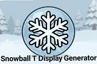 ѩ��T��������Snowball T Display Generator