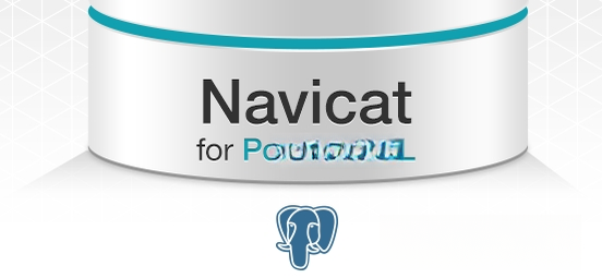 Navicat for PostgreSQL{package_version_name} 数据库管理工具